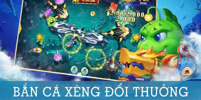 Bắn cá xèng đổi thưởng có giao diện cực chất