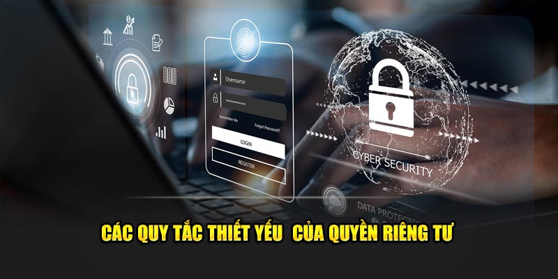 Các quy tắc thiết yếu  của quyền riêng tư  