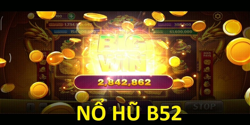 Nổ hũ B52